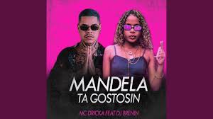 Mc teteu cantando música de mc daleste. Baixar Mandela Ta Gostosin Mc Dricka E Dj Brenin Mp3 Baixar Musica