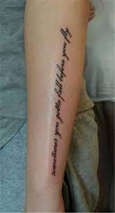 Meaningful And Inspirational Quotes Tattoo Ideas For You Quotes Tattoo Tattoo Ideas Meaningful T Tattoo Quotes For Women Writing Tattoos Forearm Word Tattoo