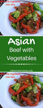 Beef With Vegetables Over Rice Combines Delicious Asian Flavors Pork Recipes Asian Recipes Healthy Snacks Easy