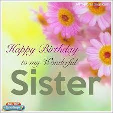 Cute messages for cousin sis, far away sis, elder, junior sis and etc. Happy Birthday To My Wonderful Sister Images All Top Greetings Telugu Hindi Greetings Tamil Greetings Kannada Greetings