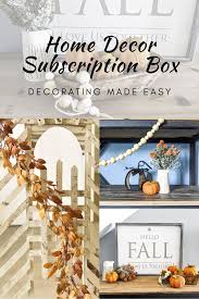 1 Home Decor Subscription Box In 2020 Eco Friendly Decor Seasonal Home Decor Decor