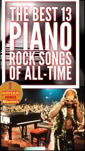 From pop to disney, this website has. The 13 Best Piano Rock Songs Of All Time Rock Songs Best Piano Songs