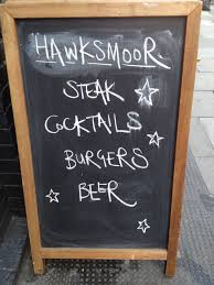 Steak And Cocktails At Hawksmoor London In Spitalfields Market Oldstnewfood Oldstnewrules Hawksmoor London Chalkboard Quote Art Spitalfields Market