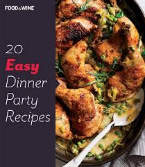 Easy Dinner Party Recipes Easy Dinner Party Recipes Easy Dinner Party Dinner Party Recipes