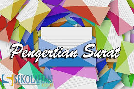 Surat ini juga berguna karena akan bersifat mengikat kedua belah pihak, baik yang memberikan pinjaman maupun juga yang meminjam agar. Pengertian Surat Fungsi Dan Jenis Jenis Surat Paling Lengkap Sekolahan Co Id