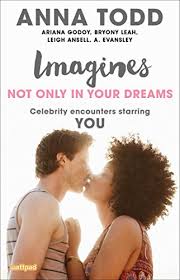 Imagines Not Only In Your Dreams Imagines Celebrity Encounters Starring You English Edition Ebooks Em Ingles Na Amazon Com Br