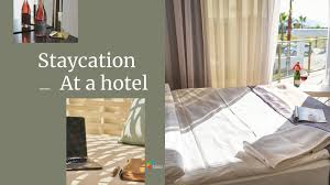 Especially if you've still been going to work, think of this as simply a relaxing vacation in your home. Staycation At A Hotel Ppt Business