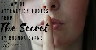 Rhonda byrne wrote one of the best selling law of attraction books. 10 Law Of Attraction Quotes From The Secret By Rhonda Byrne