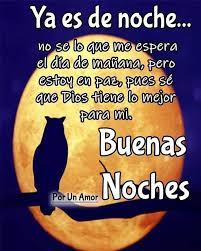 Sigueme Leojuansinmiedo Bendecida Noche Hasta Manana Buenasnoches Feliznoche Dulcessuen Bonitas Buenas Noches Bendecida Noche Imagenes De Feliz Noche