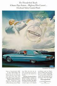 Pin By Donald Dybel On Car Advertisements Ford Thunderbird Thunderbird Ford