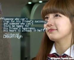 49 dream high famous quotes: Best Inspiring Kdrama Quotes K Drama Amino