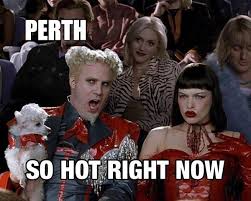 Australia memes beautiful memes happy memes justanotherdayinwa memes love memes perth she is a once in a lifetime woman. Perth Weather 21 Memes And Gifs To Express Just How Hot It Is In Perth