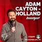 Comedy! Adam Cayton-Holland