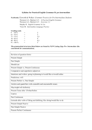 Quantifiers, much, many, few, little, some, any, grammar explanation how to use with online exercises. Syllabus For Practical English Grammar B Pre Intermediate
