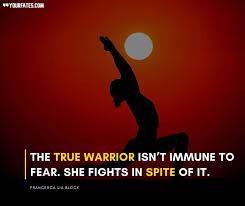 Everyone has bad days once in a while, and sometimes, all it takes is a kind or supportive word to help you snap out of the funk. Warrior Quotes To Inspire You To Conquer Life 2021 Yourfates