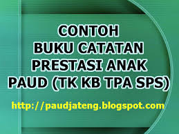 Maybe you would like to learn more about one of these? Download Contoh Buku Catatan Prestasi Anak Didik Paud Paud Jateng