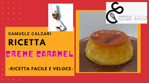 Preriscaldate il forno a 180 gradi. Creme Caramel Ricetta Facile E Veloce Di Samuele Calzari Youtube
