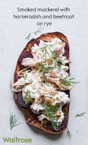Toasted Rye Bread Layered With Vibrant Beetroot And Smoked Mackerel Makes For A Scrumptious Lunch Or Snack It S Easy To Mackerel Recipes Waitrose Food Recipes