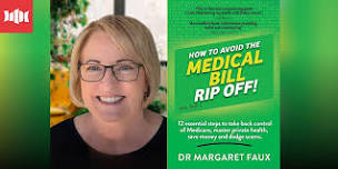 How to Avoid the Medical Bill Ripoff with Dr. Margaret Faux