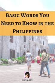  Basic Filipino Words And Phrases You Need To Know In The Philippines Osmiva 2020 Filipino Words Travel Destinations Asia Philippines Travel