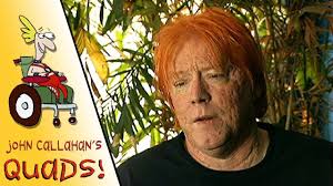 In an interview with the small magazine emergency horse, the cartoonist john callahan, who has died aged 59 of respiratory failure, stated: John Callahan He Won T Get Far On Foot Documentary Youtube