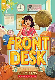 Free Pdf Front Desk Scholastic Gold By Kelly Yang Front Desk Read Aloud Children S Literature