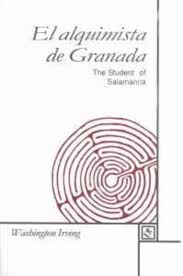 Check spelling or type a new query. El Alquimista De Granada The Student Of Salamanca Washington Irving Casa Del Libro