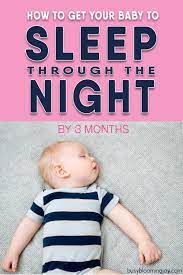 10 Step Strategy To Get Your Baby To Sleep Through The Night By 3 Months
