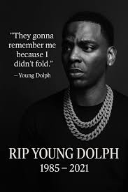 Tribute to Young Dolph, Memphis Rapper