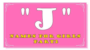 Lolprint j alphabet letter name greeting card at best prices with free shipping & cash on . J Letter Names For Baby Girls Part 2 Top 1000 Names Of Usa Youtube