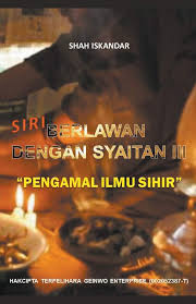 If you want to learn semak samun in english, you will find the translation here, along with other translations from malay to english. Berlawan Dengan Syaitan 3 Iskandar Shah 9781393680499 Amazon Com Books
