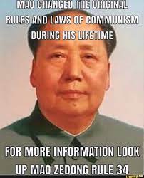 Vid0 CHANGED THE ORIGINAL RULES AND LAWS OF COMMUNISM DURING HIS LIFETIME  FOR MORE INFORMATION LOOK UP MAG ZEDONG RULE 34 - iFunny