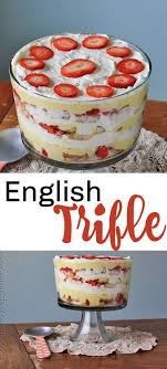 Learn How To Make A Traditional English Trifle Layers Of Delicious Cake Soaked In Sherry Vanilla Cus British Desserts Trifle Dessert Recipes English Desserts
