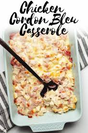 Chicken Cordon Bleu Casserole Recipes Food Low Carb Recipes