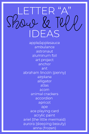 From a to z every letter of the alphabet with frozen pictures,characters, etc. Complete List Of Over 250 Show Tell Ideas A Z Steph Wentworth