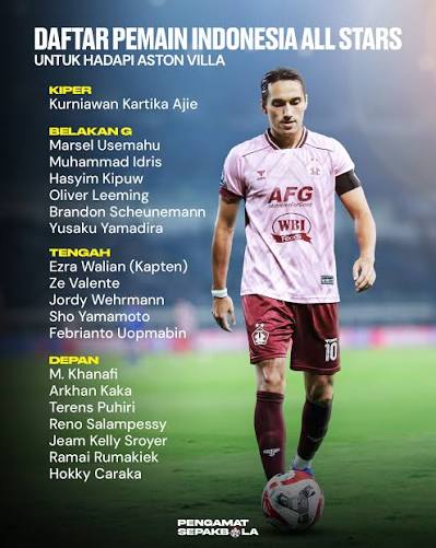 𝐕𝐒 𝐀𝐒𝐓𝐎𝐍 𝐕𝐈𝐋𝐋𝐀 Indonesia All Stars bersiap menantang Aston Villa  pada Sabtu, 1 Agustus 2026 di GBK Kurniawan Dwi Yulianto ditunjuk jadi  pelatih kepala Indonesia All Stars. Sebanyak 19 pemain akan memperkuat