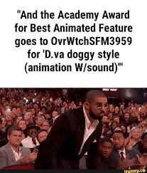 And the Academy Award for Best Animated Feature goes to OvrWtchSFM3959 for  'D.va doggy style (animation W/sound) - iFunny
