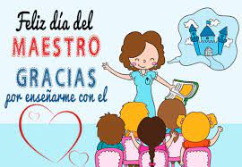 Feliz día maestro por su paciencia y su enseñanza en la escuela y por resolver cada duda que tenia de la lección. Nuevas Imagenes Para El Dia Del Maestro Tarjetas Frases Mensajes De Feliz Dia Del Maestro