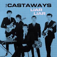 The Castaways - Liar Liar | Deezer
