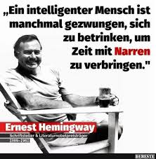 Wir brauchen viele jahre bis wir verstehen, wie kostbar augenblicke sein können. 10 Lustige Bilder Von Ernest Hemingway Lustig Neue Debeste