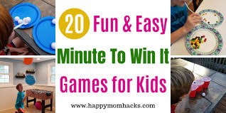 Games become the center of attention at kids' parties. 20 Easy Minute To Win It Games For Kids Groups Happy Mom Hacks