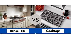 If one oven costs less than the other, it may be your preferred choice if your. Rangetops And Cooktops Buying Guide Fuse Specialty Appliances