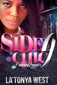 Side Chic 4: (Forever Ratchet) [Book]