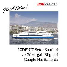 Izdeniz Sefer Saatleri Ve Guzergah Bilgileri Google Haritalar Da Rayhaber Google Googlemaps Izdeniz Izmir Karsiyaka Haritalar Simsek Bilgi