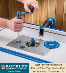 Rockler High Pressure Laminate Router Table Top Fence Steel Stand Pro Lift Router Lift Router Table Woodworking Router Table Top