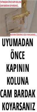 Uyumadan Once Kapi Koluna Cam Bardak Koyarsaniz Door Handles Home Decor Styles Global Home Decor Style