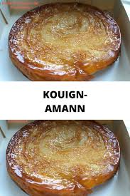 Kouign Amann En 2020 Recette Kouign Amann Recettes De Cuisine Recette