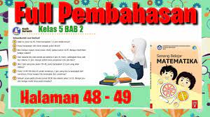 Kunci jawaban tema 2 kelas 4 halaman 115 116 117 di bawah ini dirangkum. Jawaban Matematika Halaman 48 49 I Senang Belajar Matematika Kelas 5 Sd Matematikasd Satuanwaktu Youtube