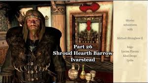 The dwemer only versions are unchanged. Helgatheangel Michael Strongbow Ii Part 26 Shroud Hearth Barrow Skyrim Forums