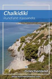 War auch auf sithonia, in thessaloniki, auf santorin, auf rhodos, auf samos. Rundfahrt Uber Die Halbinsel Kassandra Reise Video Blog Griechenland Griechenlandreisen Europa Reisen Griechenland